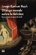 Di�legs morals sobre la felicitat