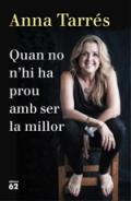 Quan no n'hi ha prou amb ser la millor