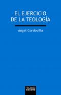 El ejercicio de la teolog�a