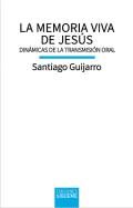 La memoria viva de Jes�s