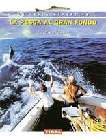 La pesca al gran fondo