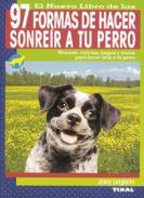 El nuevo libro de las 97 formas de hacer sonre�r a tu perro