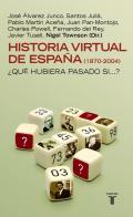 Historia virtual de Espa�a (1870-2004)