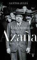 Vida y tiempo de Manuel Aza�a (1880-1940)