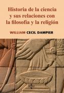 Historia de la ciencia y sus relaciones con la filosof�a y la religi�n
