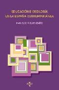 Educaci�n e ideolog�a en la Espa�a contempor�nea