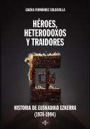 H�roes, heterodoxos y traidores