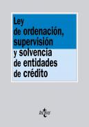 Ley de ordenaci�n, supervisi�n y solvencia de entidades de cr�dito