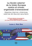 La acci�n exterior de la Uni�n Europea contra el crimen organizado transnacional