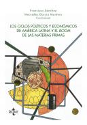 Los ciclos pol�ticos y econ�micos de Am�rica Latina y el boom de las materias primas