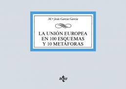 La Uni�n Europea en 100 esquemas y 10 met�foras