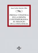 Prensa y pol�tica en la Espa�a contempor�nea