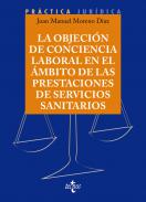 La objeci�n de conciencia en el �mbito de las prestaciones de Servicios Sanitarios
