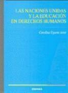Las Naciones Unidas y la educaci�n en derechos humanos