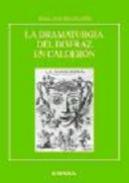 La dramaturgia del disfraz en Calder�n