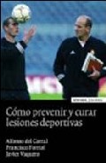 C�mo prevenir y curar lesiones deportivas