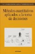 Metodos cuantitativos aplicados a la toma de decisiones