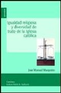 Igualdad religiosa y diversidad de trato de la Iglesia Cat�lica