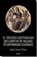 El proceso contencioso declarativo de nulidad de matrimonio can�nico