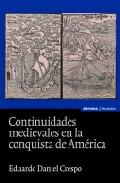 Continuidades medievales en la conquista de Am�rica