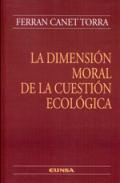 La dimensi�n moral de la cuesti�n ecol�gica