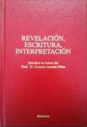 Revelaci�n, escritura, interpretaci�n