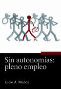 Sin autonom�as: pleno empleo