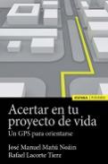 Acertar en tu proyecto de vida