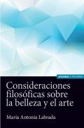 Consideraciones filos�ficas sobre la belleza y el arte