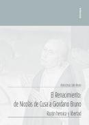 El Renacimiento, de Nicol�s de Cusa a Giordano Bruno