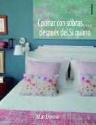 Cocinar con sobras..., despu�s del S� quiero