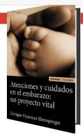 Atenciones y cuidados en el  embarazo: un proyecto vital