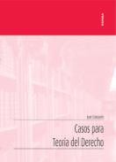 Casos para Teor�a del Derecho