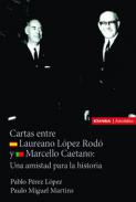 Cartas de Marcello Caetano y Laureano L�pez Rod�