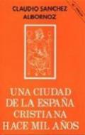 Una ciudad de la Espa�a cristiana hace mil a�os