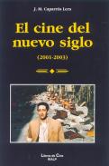 El cine del nuevo siglo, 2001-2003