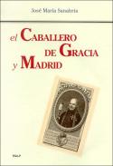 El Caballero de Gracia y Madrid