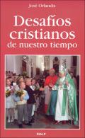 Desaf�os cristianos de nuestro tiempo