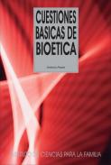 Cuestiones b�sicas de bio�tica