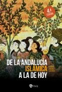 De la Andaluc�a Isl�mica a la de hoy