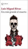 Era m�s grande el muerto