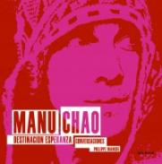 Manu Chao: Destinaci�n Esperanza