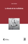 La d�cada de las multilatinas