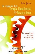 La integraci�n de la terapia experiencial y la terapia breve