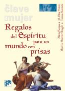 Regalos del esp�ritu para un mundo con prisas