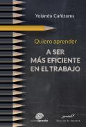 Quiero aprender a ser m�s eficiente en el trabajo