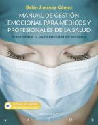 Manual de gesti�n emocional para m�dicos y profesionales de la salud