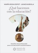 �Qu� hacemos con la educaci�n?