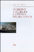Gobierno y poder en la Espa�a del siglo XVIII