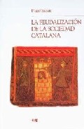 La feudalizaci�n de la sociedad catalana